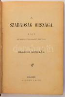 Beksics Gusztáv: A szabadság országa. Rajz az angol társadalmi életből. Bp.,[1881.],Aigner Lajos, (Wilckens F. C. és Fia-ny.), 1 t.+252 p.+ 2 t. Későbbi átkötött félvászon-kötés, kopott borítóval.