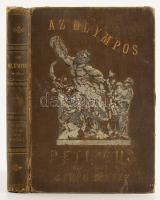 Petiscus, [August Heinrich]: Az Olympos. Görög-római mythologia. Függelékül a germán népek istentana. Serdültebb fiúk és leányok számára. - - nyomán átdolgozta Dr. Geréb József. Bp., 1893, Athenaeum, 1 (címkép) t. + VII+1+344 p.+6 t. Egészoldalas képtáblákkal és szövegközti képekkel illusztrált. Első kiadás. Kiadói aranyozott, illusztrált egészvászon-kötés, Gottermayer-kötés, kopott borítóval, sérült gerinccel, egy tábla hiánnyal.