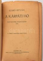 Szabó István: A kárpáti hó. Egy katona följegyzései 1915. A borító Haranghy Jenő műve. Bp., 1915, Be...