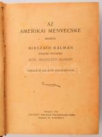 Mikszáth Kálmán - Mikszáth Albert: Az amerikai menyecske. Regény. - - ötlete nyomán írta - -. Mikszáth Kálmán előszavával. Bp., 1918, "Kultura", 237+3 p. Átkötött félvászon-kötés, kopott borítóval, sérült kötéssel, foxing foltos lapokkal, 4 kijáró lappal.