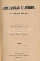 Verne, [Jules] Gyula: Bombarnac Claudius. Egy riporter jegyzőkönyve. Fordította Zempléni P. Gyula Bu...