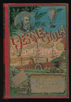 Verne, [Jules] Gyula: Észak a Dél ellen I.. Fordította Zempléni P. Gyula Budapest, 1905. Vass József könyvkiadó vállalata. 300p. Aranyozott, színes, illusztrált, vaknyomásos kiadói kartonkötésben. Jó példány
