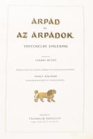 Árpád és az Árpádok. Történelmi emlékmű. Szerkesztette: Csánki Dezső. Árpád vezér halálának ezredik ...