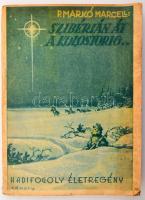 P. Markó Marcell: Szibérián át a kolostorig. Hadifogoly életregény. Vitéz Galánthay Tivadar tábornok előszavával. Káptalanfüred, 1943., Káptalanfüredi Ferences Templom, 111+1 p. Kiadói papírkötés, kopott, foltos borítóval, foltos lapokkal.