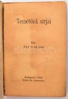[Czapik Gyula:] Egy öreg pap: Temetőnk sírjai. Bp.,1939.,Korda Rt.,(Europa-ny.), 3-168 p. Kiadói pap...
