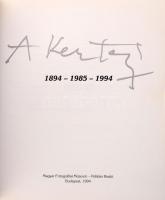 A. Kertész 1894 - 1985 - 1994. Szerk.: Kolta Magdolna. Bp., 1994, Magyar Fotográfiai Múzeum-Pelikán ...