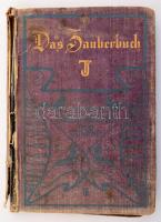 Das Zauberbuch, német nyelvű bűvészkönyv, é.n., folttal, sérült egészvászon kötésben.
