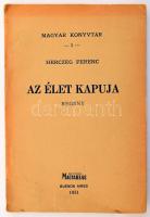 Herczeg Ferenc: Az élet kapuja. Emigráns kiadás. Buanos Aires, 1951, papírkötés, folttal.