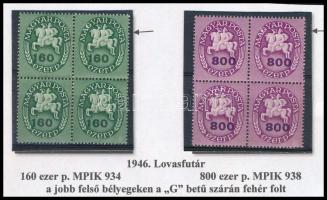 1946 Lovasfutár 160 ezer P és 800 ezer P négyestömbök azonos lemezhibákkal a "G" betűnél / Mi 888 + Mi 892 blocks of 4 with the same plate variety