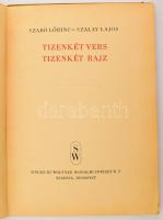 Szabó Lőrinc - Szalay Lajos: Tizenkét vers - Tizenkét rajz. Számozatlan példány, a szerző, Szabó Lőr...