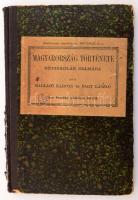 Ballagi Károly - Nagy László: Magyarország története kapcsolatban az általános történelem Bp., 1896. Franklin 111p. Félvászon kötésben