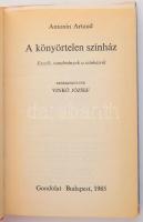 Antonin Artaud: A könyörtelen színház. Esszék, tanulmányok a színházról. Szerk.: Vinkó József. Ford....
