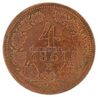 1861E 4kr Cu (Gyulafehérvár) T:VF / Hungary 1861E 4 Kreuzer Cu (Alba Iulia) C:VF Adamo M7, Krause KM#2194, Unger III.: 1479b, Huszár 2169