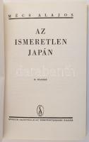 Mécs Alajos: Az ismeretlen Japán. Bp., 1942, Stádium. Második kiadás. Kiadói félvászon-kötés, kissé ...
