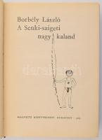 Borbély László: A Senki-szigeti nagy kaland. Kondor Lajos rajzaival. Bp., 1963, Magvető, kicsit kopo...