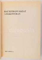 Gádori Vilmos - Szepeshegyi István (szerk.): Bauxitbányászat a Bakonyban. 1987, Tapolca, egészvászon...