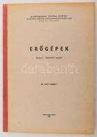 Dr. Kacz Károly: Erőgépek. Géptan gyakorlati jegyzet. Mosonmagyaróvár, 1984, Agrártudományi Egyetem, félvászon kötés.