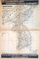 [Térkép] El a kezekkel Koreától! Vesszenek a háborús gyújtogatók. A Magyar Rendőr térképmelléklete. (1950 körül). [Budapest, 1950 körül]. Magyar Rendőr [Ny. n.] Propagandatérkép, mérete: 340x250 mm egy 415x290 mm méretű lapon. Propagandacélokat szolgáló Korea-térképünk az 1950-1953 közötti koreai háború iránti hazai sajtófigyelem dokumentuma. A rendőri állomány használatára készült térképünk szöveges utasítása a következő: "Bajtárs! Ragaszd fel ezt a térképet kemény papírlapra, és helyezd el a körletedben. Kövesd figyelemmel a koreai nép szabadságharcát, kis zászlókkal jelezd a térképen a hős Koreai Néphadsereg diadalmas előrenyomulását. Korea hős népe értünk is harcol! Fegyelmünk megszilárdításával, jobb szolgálattal támogassuk őket!" Korea területét 1938-ban megszállta a japán császárság, amely a második világháború végéig kemény katonai diktatúrát tartott fenn. 1945 őszén a japán megszállók helyébe szovjet, illetve amerikai csapatok érkeztek, a két hatalom a 38. szélességi határtól északra, illetve délre rendezkedett be; érthető módon mindkét hatalom azonnal nekilátott sajátos társadalmi rendszerét a félsziget népére kényszeríteni. Az ország két része, a két társadalmi modell közötti viszony 1950-re végletesen elmérgesedett. Az évek óta nagy erővel fejlesztett, kommunista irányítás alatt álló Koreai Néphadsereg reguláris csapataival, valamint kínai és szovjet támogatással 1950 nyarán lerohanta a félsziget déli felét. 1950 őszén amerikai támogatással ellentámadás indult, a Koreai Néphadsereget visszaszorították az eredeti határvonalon túlra. 1950-től hullámzó frontvonalakon állandósult a két Korea küzdelme, melyet a nyugati és a keleti blokk egyaránt árgus figyelemmel követett és kommentált. Dokumentumunk szép példája az 1950 körüli hazai ideologikus sajtó iránymutatásának, amely a morális jót a szovjetbarát Koreai Néphadsereg oldalán jelölte meg, és emlékezetes összefüggést vélt felfedezni a hazai rendvédelem elvtársi szigorának megszigorítása, illetve a sok ezer kilométerre folyó ütközetek sorsa között. Térképünk felső lapszélén, illetve hajtásai mentén apró szakadásnyomok. Jó állapotú lap, hajtogatva.