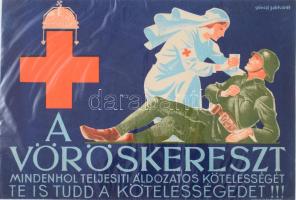 1941 Militária téma Vöröskereszt mindenhol teljesíti..- kisplakát kartonon, s: Gönczi Gebhardt, Klösz nyomda, 24x17 cm Szép állapotban