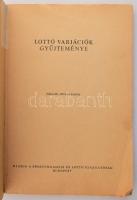 Lottó variációk gyűjteménye. Szerk.: Dr. Varga István. Bp.,én., Sportfogadási és Lottó Igazgatóság, ...
