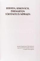 Berhida, Kiskovácsi, Peremarton története és néprajza. Szerk.: Lichtneckert András. Veszprém Megyei ...