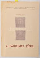 Huszár Lajos: A Báthoriak pénzei. Nyírbátori Báthori István Múzeum füzetei. Bp., 1961, Nyírbátori Báthori István Múzeum, 12+2 p.+2 t. Kiadói papírkötés.