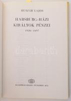 Huszár Lajos: Habsburg-házi királyok pénzei 1526-1657. Corpus Nummorum Hungariae Magyar Egyetemes Ér...