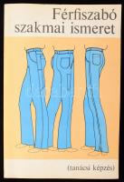 Marton István Farkas Mária: Férfiszabó szakmai ismeret (tanácsi képzés). A szakmunkásk. isk.-k sz. Műszaki Könyvkiadó, 1979. 191p. Kiadói papírkötésben