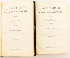 Macaulay, [Thomas Babington]: Ánglia története II. Jakab trónralépte óta. Nagyon ritka első kiadás!  Írta --. Forditotta Csengery Antal ? Zichy Antal. Első kiadás. I-II. kötet.    Budapest, 1853. Emich um]. 564p.; 536 p.; Egységes kiadói egészvászon kötésben, a gerincen aranyozott címfelirattal. Megkímélt állapotú, jó darabok