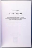 Juhász Zoltán: A zene ősnyelve. A magyar népzene rendszerének és eurázsiai kapcsolatainak vizsgálata...