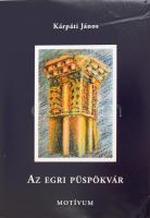 Kárpáti János: Az egri püspökvár. Az egri vár a 13-15. században a régészeti kutatások alapján. Eger, 2016, Motívum, 306 p. 2., átdolgozott kiadás. Fekete-fehér fotókkal illusztrált. Kiadói papírkötés.