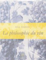 Hamvas, Béla: La Philosophie du Vin. Ford.: Gábor Kardos. München, 1999, Edition Marika Marghescu, 109+1 p. Francia nyelven. Kiadói papírkötés.