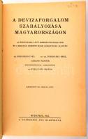 Dr. (szerk.) Óvári Papp Zoltán A devizaforgalom szabályozása Magyarországon - Az érvényben lévő korm...