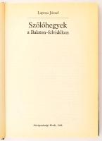 Laposa József: Szőlőhegyek a Balaton-felvidéken. Bp.,1988, Mezőgazdasági Kiadó. Gazdag képanyaggal, ...