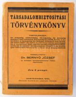 Bernyó József, dr.: Társadalombiztosítási törvénykönyv. Nagykanizsa, 1930. Délzalai nyomda. 472p. +20 (reklámok, tartalom) Kiadói, enyhén sérült papírkötésben. Ritka!