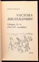 Gondos Margalit Vacsora Jeruzsálemben. Válogatás 30 év 1947-1977 novelláiból. (Haifa), (1979). (Laha...