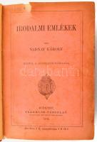 Vadnay Károly: Irodalmi emlékek. Kiadja a Kisfaludy-Társaság. Bp., 1905, Franklin, 598 p. Bekötött eredeti papírborítókkal. Átkötött félvászon-kötés, kopott borítóval, foltos elülső szennylappal.
