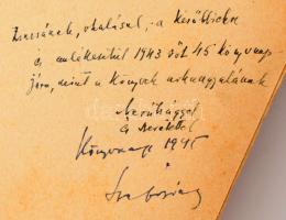 Szabó József: Miért nősülsz, fiam?... 1945-ös könyvnapi DEDIKÁCIÓVAL. Bp., 1943, Dante, 372 p. Kiadó...