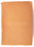 Szabó József: Miért nősülsz, fiam?... 1945-ös könyvnapi DEDIKÁCIÓVAL. Bp., 1943, Dante, 372 p. Kiadó...
