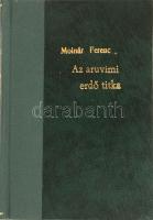 Molnár Ferenc: Az aruvimi erdő titka és egyéb szatírák. Az Érdekes Ujság Könyvei. Bp.,[1916],Légrády, 1 (Molnár Ferenc portréja haditudósítóként) t.+226+1 p. Első kiadás. Átkötött félvászon-kötés, körbevágott, néhány utolsó lap meglazult.