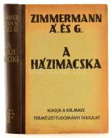 Zimmermann Ágoston - Zimmermann Gusztáv: A házimacska. Bp., 1944, Kir. M. Természettudományi Társulat, XVI+376 p.+ 32 t. Szövegközti és egészoldalas, fekete-fehér képekkel illusztrálva. Kiadói félvászon-kötés.