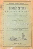 Győrffy Iván: Természettan a vegytan elemeivel. Kézikönyvül a népiskolai növendékek számára. Győrffy-féle népiskolai tankönyvek IV. Esztergom, 1919, Buzárovits Gusztáv, 53+3 p. Fametszetű illusztrációkkal. Kiadói papírkötés, foltos, a borítón és a gerincen kis hiánnyal.