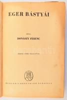 Donászy Ferenc: Eger bástyái. Sebők Imre rajzaival. Bp.,én.,Hungária, 114+1 p. Kiadói félvászon-köté...