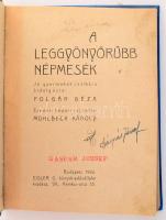 Polgár Géza: A leggyönyörűbb népmesék. Jó gyermekek számára átdolgozta: - -. Mühlbeck Károly képeive...