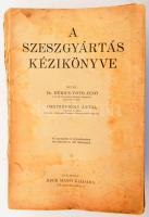 Hérics-Tóth Jenő - Osztróvszky Antal: A szeszgyártás kézikönyve. Bp.,[1928.],Dick Manó, 719+9 p. Kia...