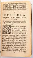 [Kelcz Imre]: Epistolae Matthiae Corvini Regis Hungariae ad pontifices, imperatores, reges, principe...
