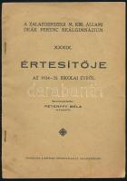 1934-35 Zalaegerszeg m. kir. állami Deák Ferenc reálgimnázium XXXIX: értesítője. szerk: Péterffy Béla. 46p.