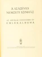 A százéves Nemzeti Színház. Az 1937/38-as centenáris év emlékalbuma. Bp. 1938, Pallas Irodalmi és Ny...