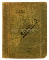 Szász Ágost: Kézikönyv honvéd altisztek, altiszti iskolák és egyévi önkéntesek számára. 170 ábra és ...