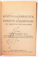 Várady Géza: A közös hadseregtől a nemzeti hadseregig. Egy tábori pap visszaemlékezései. DEDIKÁLT példány    Bp., 1933. Szerző. Nagy Sándor és András könyvny. 155 p. + 2 sztl. lev. Kiadói, aranyozott vászonkötésben